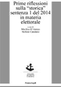 Prime riflessioni sulla "storica" sentenza 1 del 2014 in materia elettorale – M. D’Amico e S. Catalano