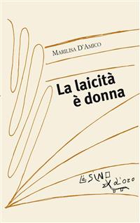 LAICITÀ PER TUTTI – M. D’Amico e A. Puccio